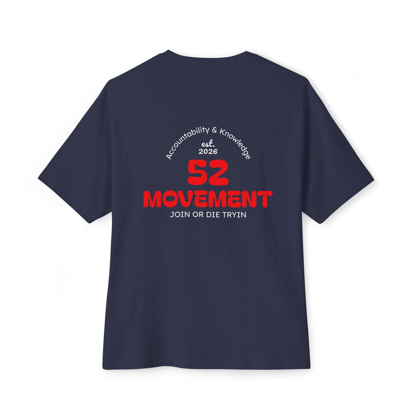 52 Movement Tee — "Join or Die Tryin" Oversized Boxy Shirt