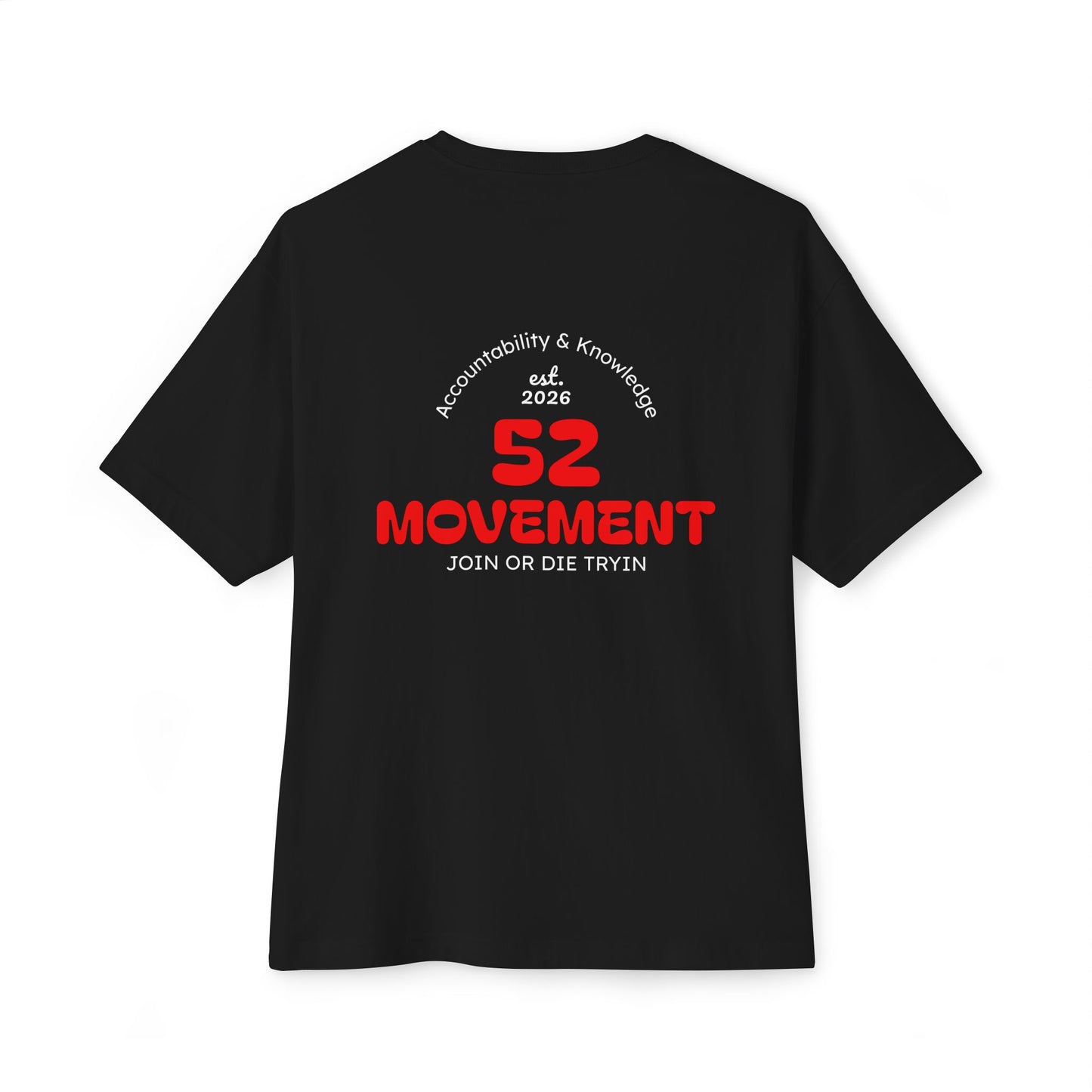 52 Movement Tee — "Join or Die Tryin" Oversized Boxy Shirt